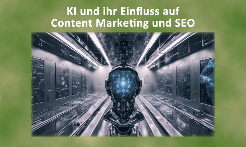 KI und ihr Einfluss auf Content Marketing und SEO: Bedeutet dies das Ende von SEO-Spezialisten