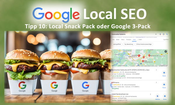 Local SEO Tipp 10: Local Snack Pack oder Google 3-Pack
