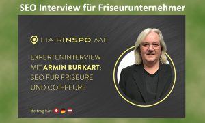 SEO Interwiew für die Friseurbranche und speziel deren Unternehmer