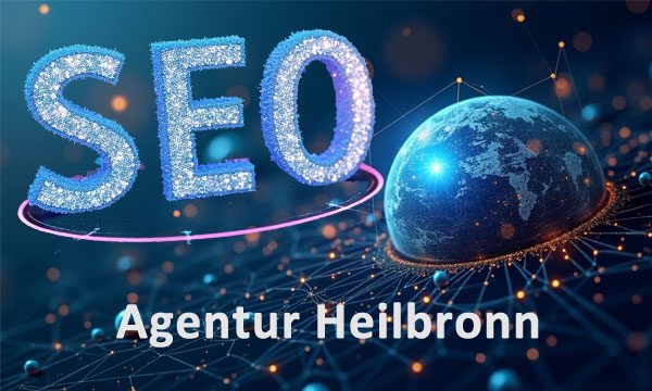 SEO Agentur für die Region Heilbronn