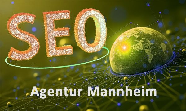 SEO Agentur für die Region Mannheim