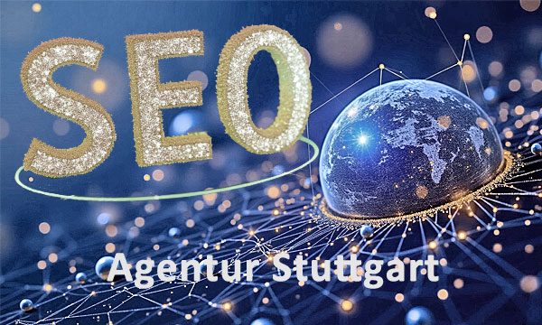 SEO Agentur für die Region Stuttgart